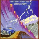 Little Feat - Feats Don't Fail Me Now