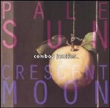 Cowboy Junkies - Pale Sun Crescent Moon