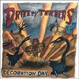 Drive-By Truckers - Decoration Day
