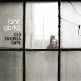John Gorka - Old Futures Gone