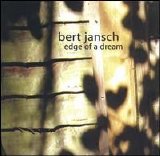 Bert Jansch - Edge Of A Dream
