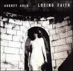 Audrey Auld - Losing Faith