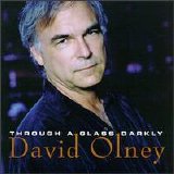 David Olney - Through A Glass Darkly