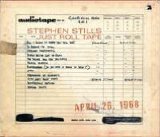 Stephen Stills - Just Roll Tape: April 26th, 1968
