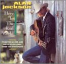 Alan Jackson - Here in the Real World