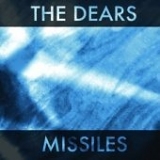 The Dears - Missiles