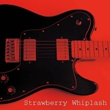 Strawberry Whiplash - Who's In Your Dreams