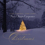 Mary Chapin Carpenter - Come Darkness, Come Light