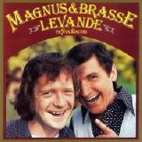 Magnus & Brasse - Levand på nya Bacchi 1974