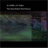 M. Griffin & D. Fulton - The Most Distant Point Known