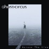 Ghost Circus - Across The Line