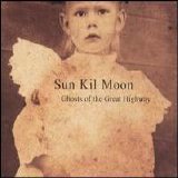 Sun Kil Moon - Ghosts of the Great Highway