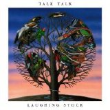 Talk Talk - Laughing Stock