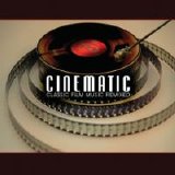 VA - Cinematic - Classic Film Music Remixed