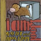 I Am Kloot - Gods and Monsters
