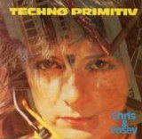 Chris and Cosey - Techno Primitiv