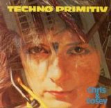 Chris and Cosey - Techno Primitiv