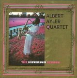 Albert Ayler Quartet - The Hilversum Session