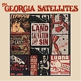 The Georgia Satellites - In The Land Of Salvation And Sin