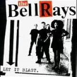 The BellRays - Let It Blast