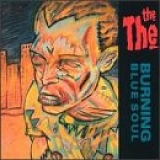 The The - Burning Blue Soul