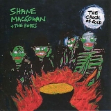 Shane Macgowan and the Popes - The Crock Of Gold