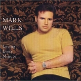 Mark Wills - Loving Every Minute