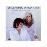 Linda Ronstadt & Emmylou Harris - Western Wall - The Tuscon Sessions