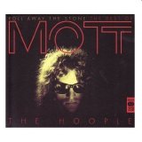 Mott The Hoople - Roll Away The Stone: The Best Of Mott The Hoople -