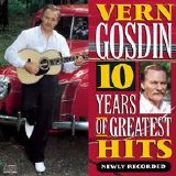 Vern Gosdin - 10 Years of Hits -- Newly Recorded