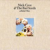 Nick Cave & The Bad Seeds - Abbatoir blues