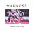 Madness - Keep Moving