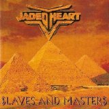 Jaded Heart - $laves And Master$
