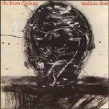 Dream Syndicate, The - Medicine Show