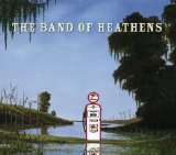 The Band of Heathens - The Band of Heathens