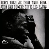 John Lee Hooker - Don't Turn Me From Your Door