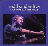 Todd Snider-13 albums - Near Truths and Hotel Rooms Live