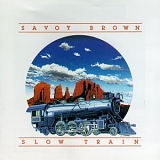 Savoy Brown - Slow Train