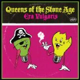 Queens of the Stone Age - Era Vulgaris