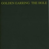 Golden Earring - The Hole