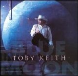 Toby Keith - Blue Moon