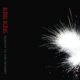 Kiss Kiss - Reality vs. the Optimist