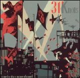 31Knots - A Word Is Also A Picture Of A
