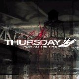 Thursday - War All the Time (Japanese Edi