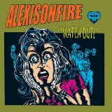Alexisonfire - Watch Out!
