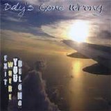 Daly's Gone Wrong - Exit Where You Belong