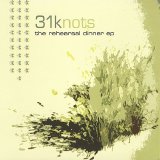 31Knots - The Rehearsal Dinner EP