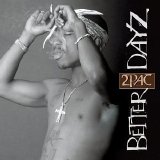 2Pac - Better Dayz [CD 1]