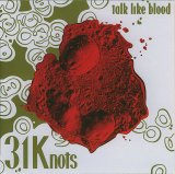 31Knots - Talk Like Blood