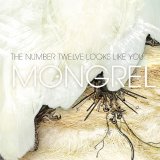 The Number 12 Looks Like You - Mongrel